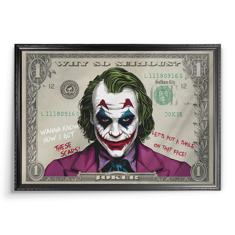 Framed artwork of the Joker on a stylized dollar bill with iconic phrases like 'Why so serious?' and 'Wanna know how I got these scars?' in bold graffiti style, ideal for fans of Joker and DC Comics.