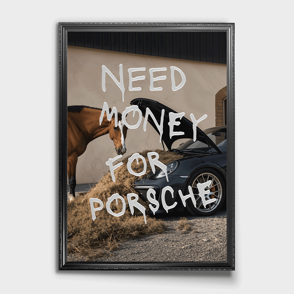 Need Money For Porsche