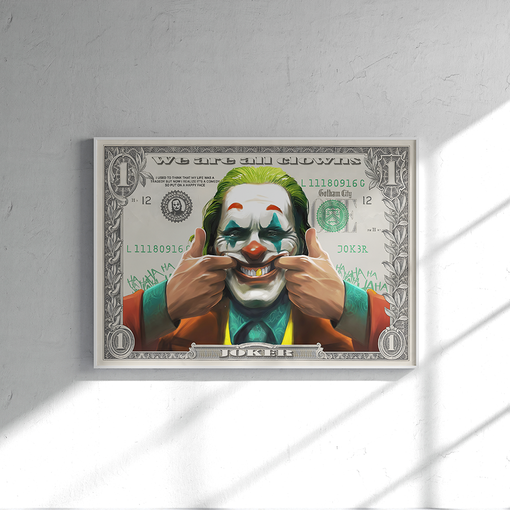 Joker art on a dollar bill with the text 'We Are All Clowns,' featuring Joker’s painted clown face, forced smile, green hair, and 'HAHA' graffiti in a Gotham City-themed design.