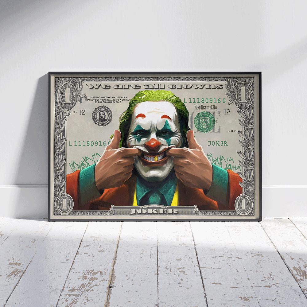 Joker art on a dollar bill with the text 'We Are All Clowns,' featuring Joker’s painted clown face, forced smile, green hair, and 'HAHA' graffiti in a Gotham City-themed design.